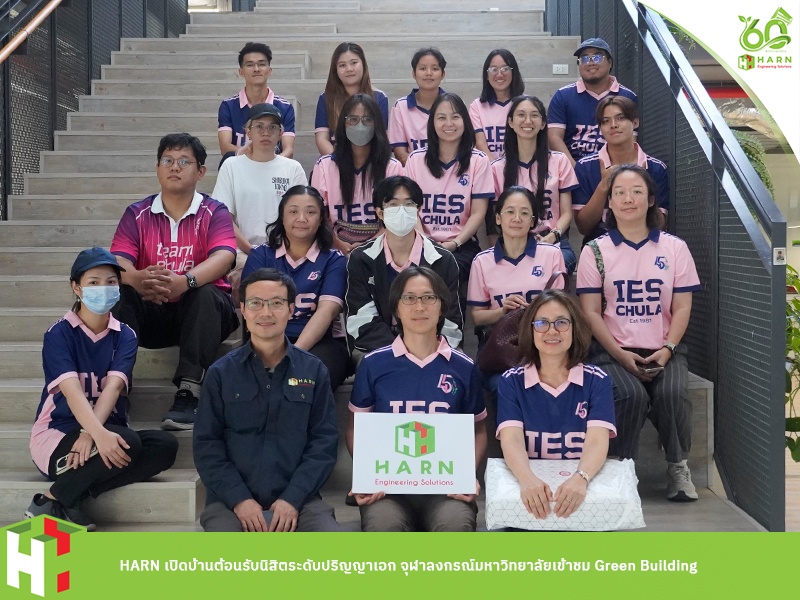 Harn Engineering Solutions Welcomes Chula Ph.D. Students, Showcasing Green Building Innovations for a Sustainable Future